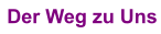 Der Weg zu Uns