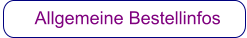 Allgemeine Bestellinfos