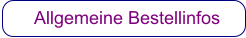 Allgemeine Bestellinfos