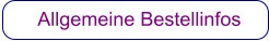 Allgemeine Bestellinfos