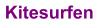 Kitesurfen