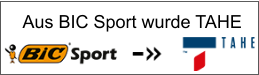 Aus BIC Sport wurde TAHE