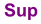 Sup