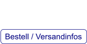 Bestell / Versandinfos
