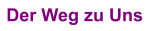 Der Weg zu Uns