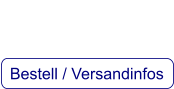 Bestell / Versandinfos