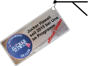 Jucker Hawaii seit 2015 bei Uns  im Programm official Dealer