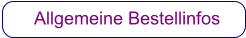 Allgemeine Bestellinfos
