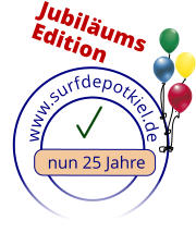 www.surfdepotkiel.de            nun 25 Jahre Jubiläums Edition