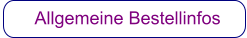 Allgemeine Bestellinfos