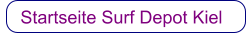 Startseite  Surf Depot Kiel     Startseite Surf Depot Kiel