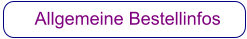Allgemeine Bestellinfos