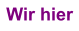 Wir hier