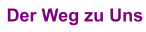 Der Weg zu Uns