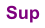 Sup