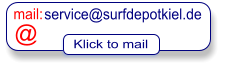 service@surfdepotkiel.de mail: @ Klick to mail