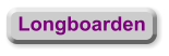 Longboarden