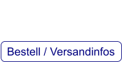 Bestell / Versandinfos