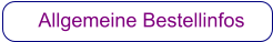 Allgemeine Bestellinfos